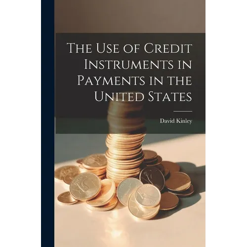 The Use of Credit Instruments in Payments in the United States