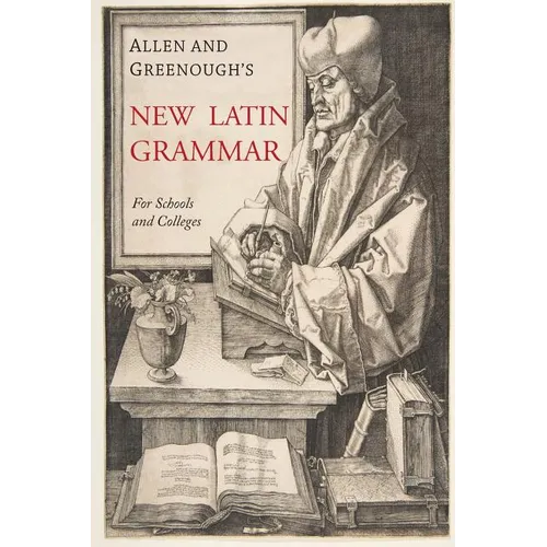 Allen and Greenough's New Latin Grammar - Paperback