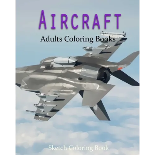 AirCraft Coloring Book: Sketch Coloring Book - Paperback