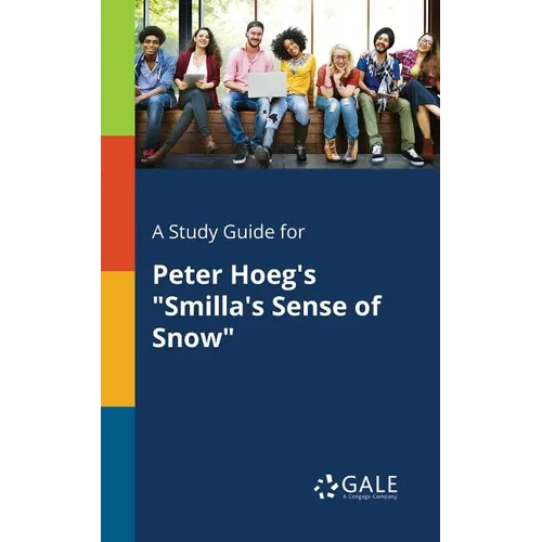 A Study Guide for Peter Hoeg's 