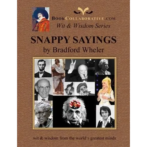 SNAPPY SAYINGS wit & wisdom from the world's greatest minds - Paperback