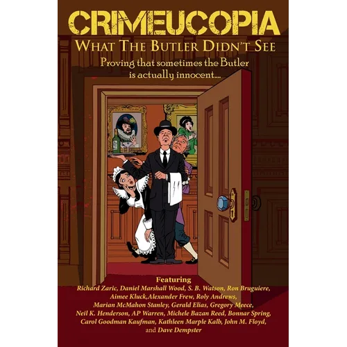 Crimeucopia - What The Butler Didn't See - Paperback