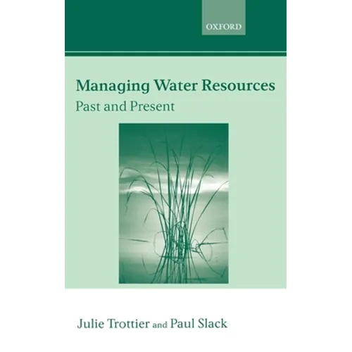 Managing Water Resources, Past and Present - Hardcover