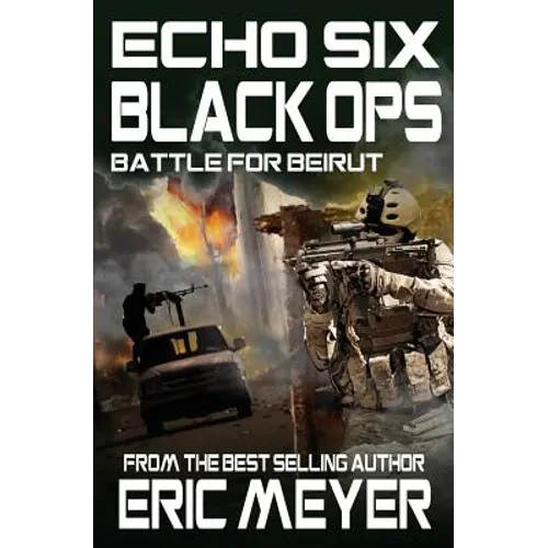 Echo Six: Black Ops 6 - Battle for Beirut - Paperback