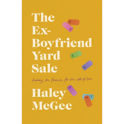 The Ex-Boyfriend Yard Sale: Finding a Formula for the Cost of Love - Paperback