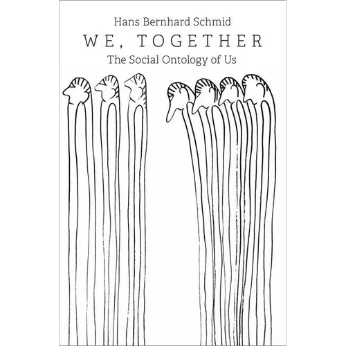 We, Together: The Social Ontology of Us - Hardcover
