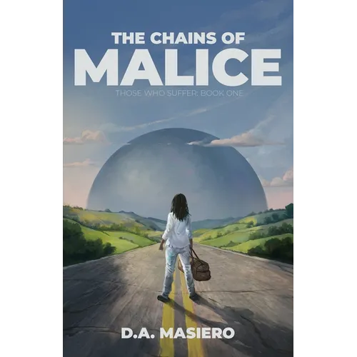 The Chains of Malice: A near-future psychological thriller - Paperback