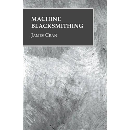 Machine Blacksmithing - Paperback