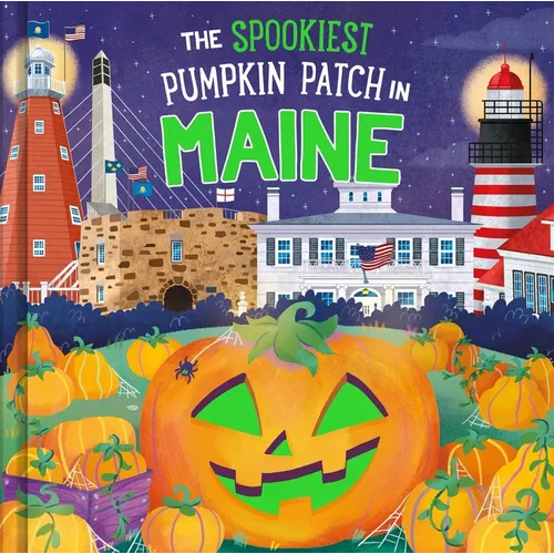The Spookiest Pumpkin Patch in Maine - Hardcover