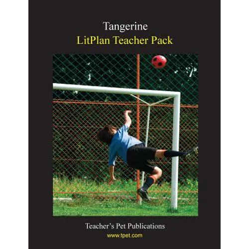 Litplan Teacher Pack: Tangerine - Paperback