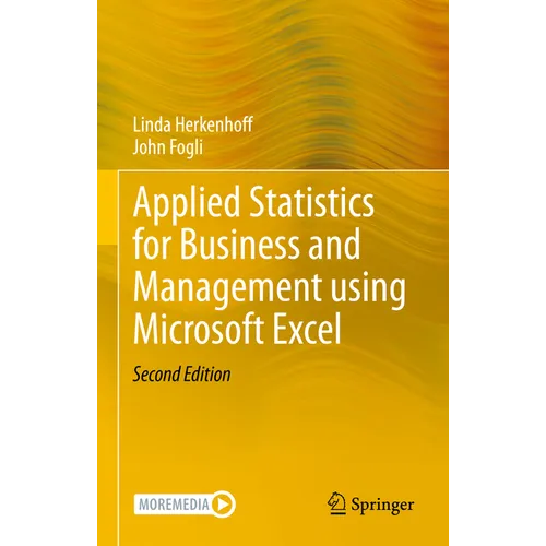 Applied Statistics for Business and Management Using Microsoft Excel - Hardcover