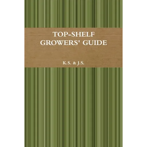 Top-Shelf Growers' Guide - Paperback