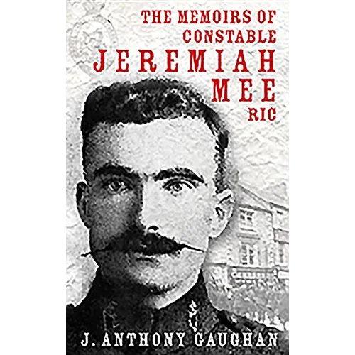 The Memoirs of Constable Jeremiah Mee RIC - Paperback