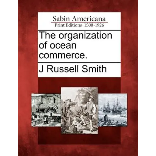 The Organization of Ocean Commerce. - Paperback