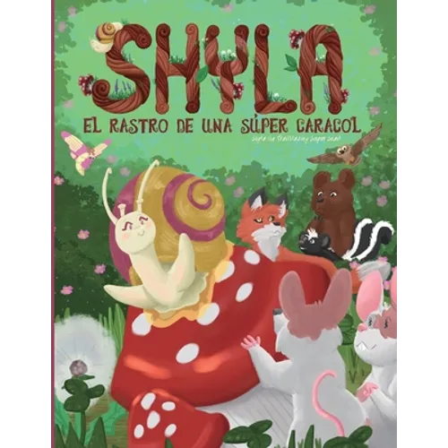 Shyla el Rastro de una Súper Caracol - Paperback