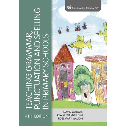 Teaching Grammar, Punctuation and Spelling in Primary Schools - Paperback