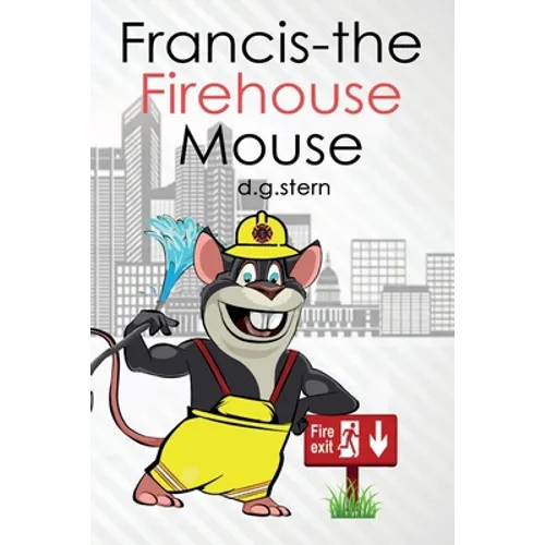 Francis-the Firehouse Mouse - Paperback