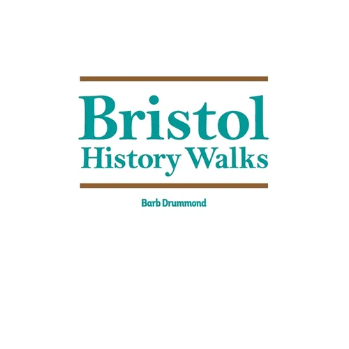 Bristol History Walks - Paperback