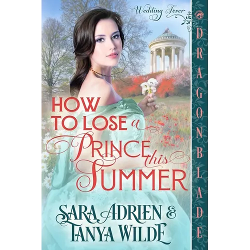 How to Lose a Prince This Summer: A Regency Historical Romance - Paperback