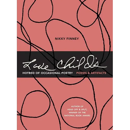 Love Child's Hotbed of Occasional Poetry: Poems & Artifacts - Hardcover