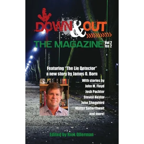 Down & Out: The Magazine Volume 2 Issue 2 - Paperback