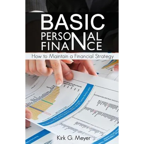 Basic Personal Finance: How to Maintain a Financial Strategy - Paperback