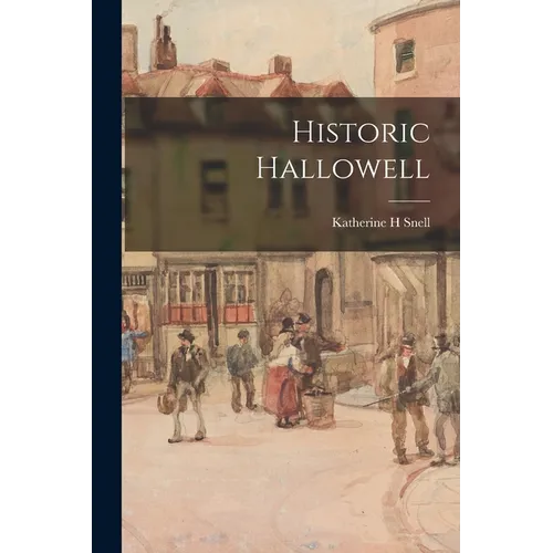 Historic Hallowell - Paperback