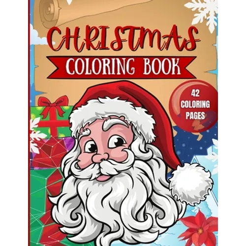 Christmas Coloring Book for Kids: 42 Christmas Coloring Pages for Kids - Paperback