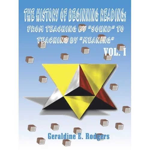The History of Beginning Reading: From Teaching by 