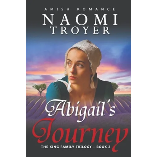 Abigail's Journey: The King Family Trilogy - Book 2 - Paperback