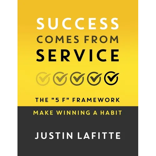 Success Comes From Service: The 