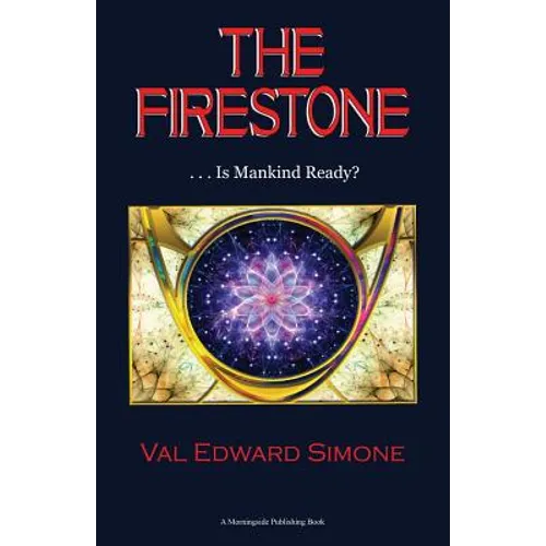 The Firestone . . . Is Mankind Ready? - Paperback