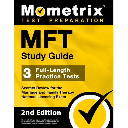 MFT Study Guide - 3 Full-Length Practice Tests, Secrets Review for the Marriage and Family Therapy National Licensing Exam: [2nd Edition]