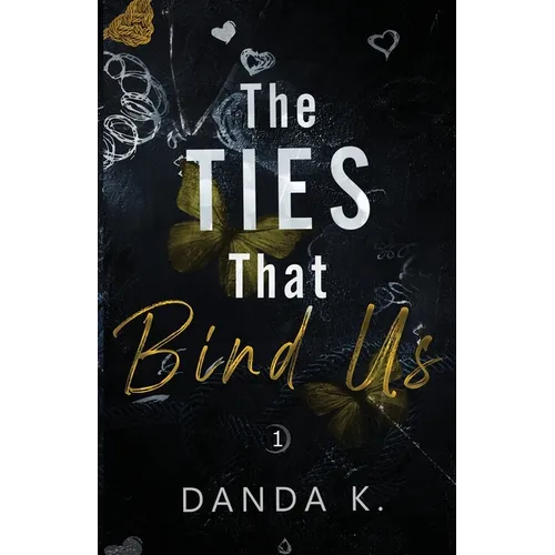 The Ties That Bind Us: (The Ties Duet Part One) - Paperback