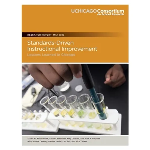 Standards-Driven Instructional Improvement: Lessons Learned in Chicago - Paperback