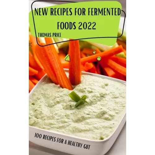 New Recipes for Fermented Foods 2022 - Hardcover