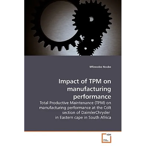 Impact of TPM on manufacturing performance - Paperback