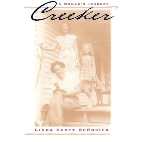 Creeker: A Woman's Journey - Paperback