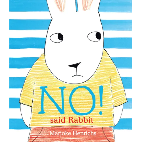 No! Said Rabbit - Hardcover