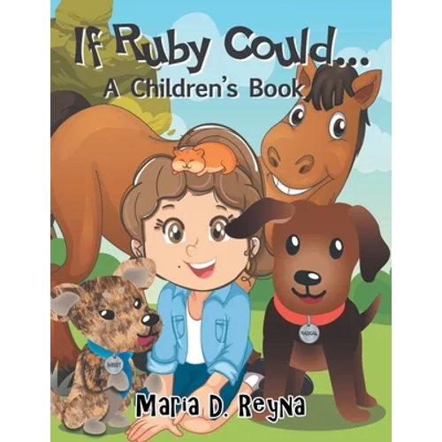 If Ruby Could...: A Children's Book