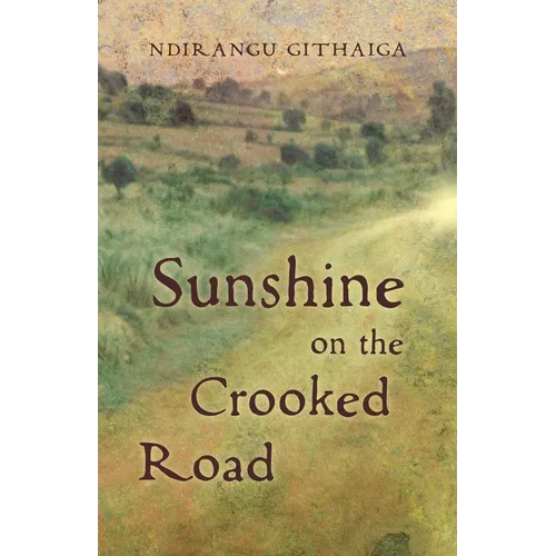 Sunshine on the Crooked Road - Paperback