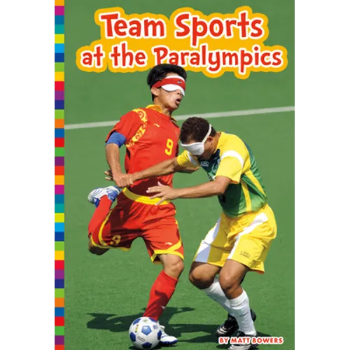 Team Sports at the Paralympics - Library Binding