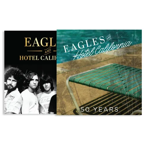 Eagles and Hotel California: 50 Years - Hardcover