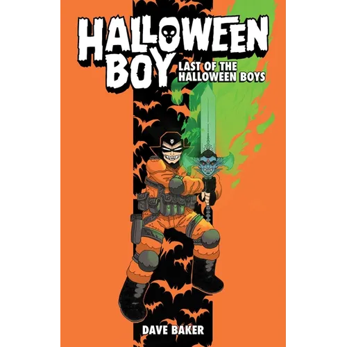 Halloween Boy Vol. 1: Last of the Halloween Boys - Hardcover