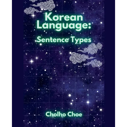 Korean Language: Sentence Types - Paperback