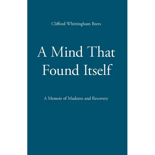 A Mind That Found Itself - Paperback