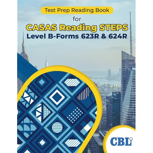 Test Prep Reading Book for CASAS Reading STEPS Level B, Forms 623R & 624R