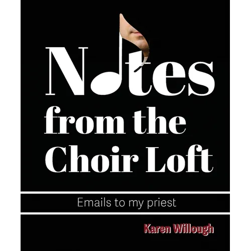 Notes from the Choir Loft - Paperback