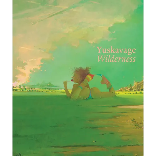 Lisa Yuskavage: Wilderness - Hardcover