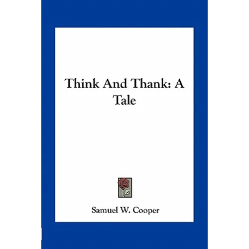 Think And Thank: A Tale - Paperback